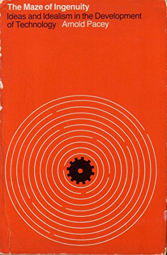Imagen de archivo de Maze of Ingenuity: Ideas and Idealism in the Development of Technology a la venta por Redux Books
