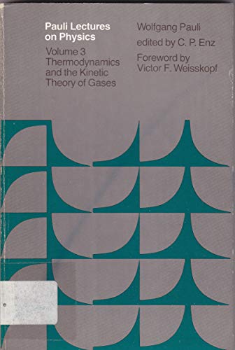 Beispielbild fr Pauli Lectures on Physics Vol. 3 : Theory of Gases zum Verkauf von Better World Books