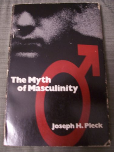 Beispielbild fr The Myth of Masculinity zum Verkauf von Better World Books