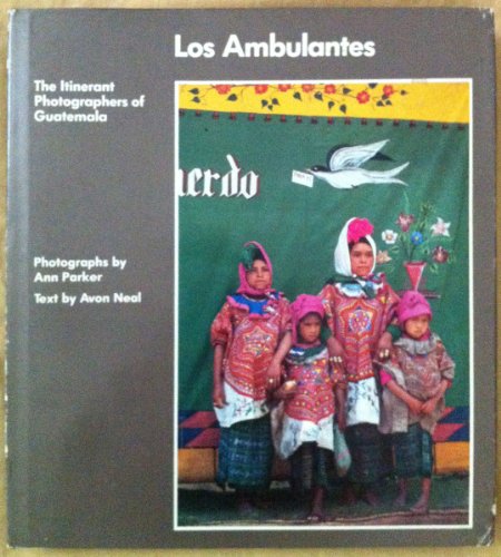 Imagen de archivo de Los Ambulantes: The Itinerant Photographers of Guatemala (Spanish Edition) a la venta por Seattle Goodwill