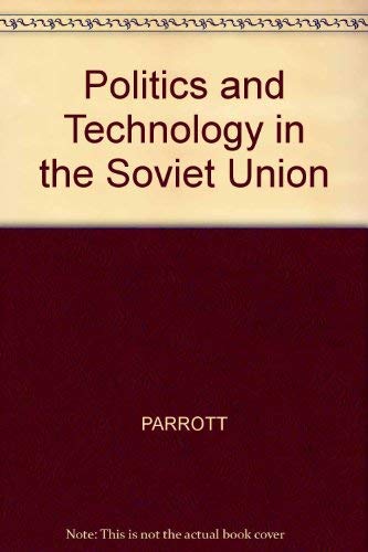 Stock image for Politics and Technology in the Soviet Union for sale by J. HOOD, BOOKSELLERS,    ABAA/ILAB