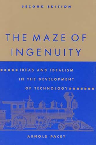 Beispielbild fr The Maze of Ingenuity: Ideas and Idealism in the Development of Technology - 2nd Edition zum Verkauf von Wonder Book