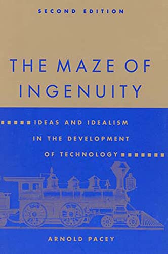 Imagen de archivo de The Maze of Ingenuity, Second Edition : Ideas and Idealism in the Development of Technology a la venta por Better World Books