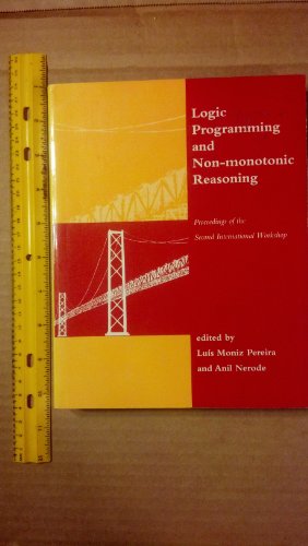 Stock image for Logic Programming and Non-Monotonic Reasoning: Proceedings of the Second International Workshop 1993 for sale by Bellwetherbooks