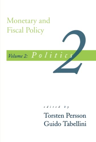 Beispielbild fr Monetary and Fiscal Policy: Politics (Monetary & Fiscal Policy) (Volume 2) zum Verkauf von Anybook.com