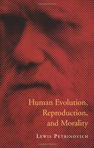 9780262661430: Human Evolution, Reproduction, and Morality