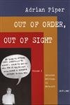 Out of Order, Out of Sight, Vol. I: Selected Writings in Meta-Art 1968-1992 (9780262661522) by Piper, Adrian