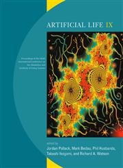 Beispielbild fr Artificial Life IX: Proceedings of the Ninth International Conference on the Simulation and Synthesis of Living Systems (Complex Adaptive Systems) zum Verkauf von The Book Spot