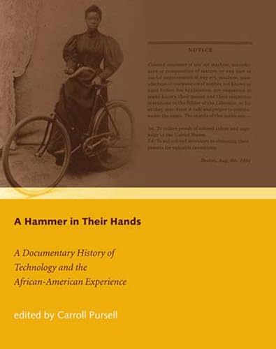 A Hammer in Their Hands : A Documentary History of Technology and the African-American Experience