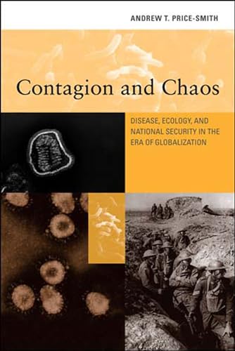 9780262662031: Contagion and Chaos: Disease, Ecology, and National Security in the Era of Globalization