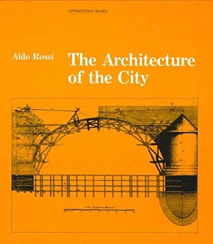 Imagen de archivo de The Architecture of the City (Oppositions Books) a la venta por Bellwetherbooks