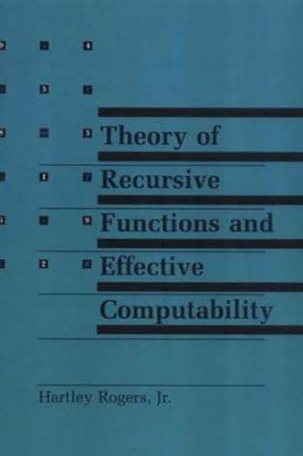 Imagen de archivo de Theory of Recursive Functions and Effective Computability (Mit Press) a la venta por BooksRun