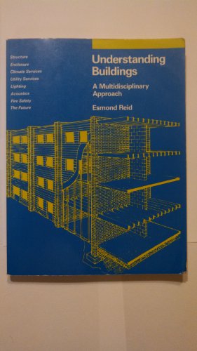 Beispielbild fr Understanding Buildings : A Multidisciplinary Approach zum Verkauf von Better World Books