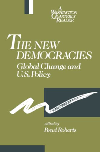 Beispielbild fr The New Democracies : Global Change and U. S. Policy zum Verkauf von Better World Books