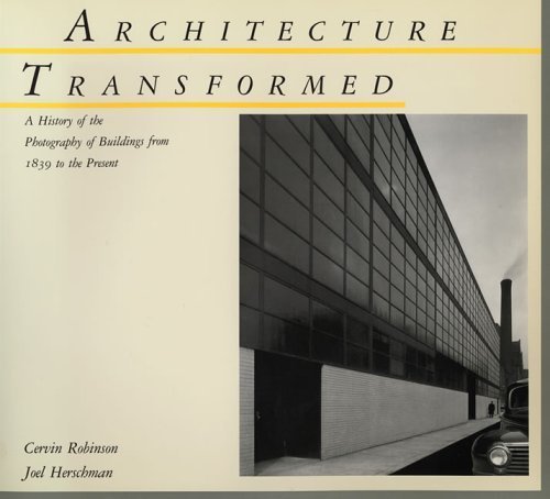 9780262680646: Architecture Transformed – History of the Photography of Buildings etc (Paper): History of the Photography of Buildings from 1839 to the Present