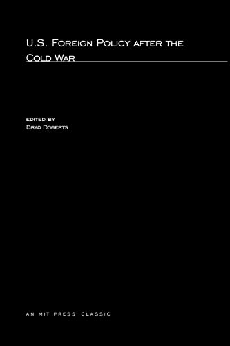 Beispielbild fr U.S. Foreign Policy After the Cold War ("Washington Quarterly" Reader) (Washington Quarterly Readers) zum Verkauf von Reuseabook