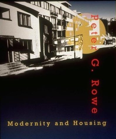 9780262680875: Modernity and Housing