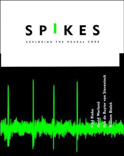 Spikes: Exploring the Neural Code (Computational Neuroscience) - Rieke, Fred; Warland, David; De Ruyter Van Steveninck, Rob; Bialek, William