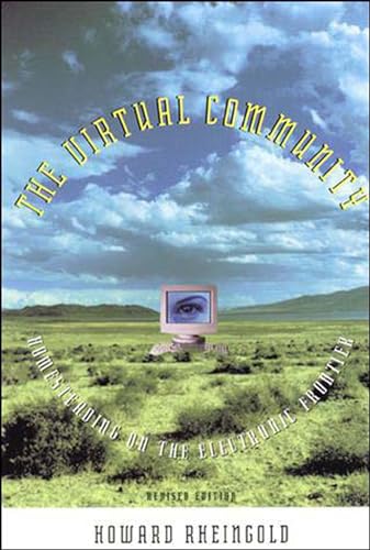 9780262681216: The Virtual Community: Homesteading on the Electronic Frontier (MIT Press)