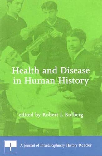 Imagen de archivo de Health and Disease in Human History : A Journal of Interdisciplinary History Reader a la venta por Better World Books
