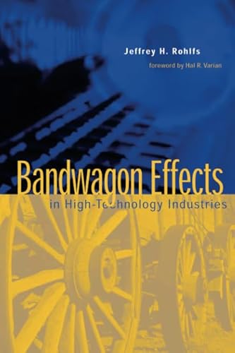 Stock image for Bandwagon Effects in High-Technology Industries for sale by Better World Books