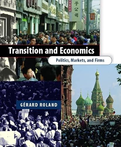 9780262681483: Transition and Economics: Politics, Markets, and Firms (Comparative Institutional Analysis)