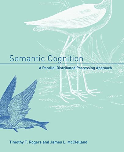 Beispielbild fr Semantic Cognition: A Parallel Distributed Processing Approach (Bradford Book) zum Verkauf von BooksRun