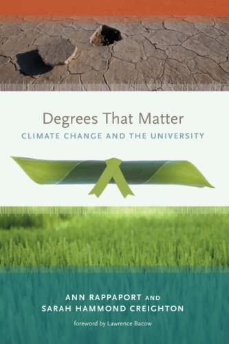 Beispielbild fr Degrees That Matter: Climate Change and the University zum Verkauf von Dan Pope Books