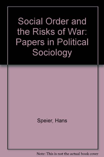 Stock image for Social Order and the Risks of War: Papers in Political Sociology for sale by ThriftBooks-Dallas