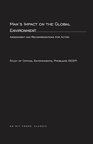 Beispielbild fr Man's Impact On The Global Environment: Assessment and Recommendations for Action (The MIT Press) zum Verkauf von Robinson Street Books, IOBA