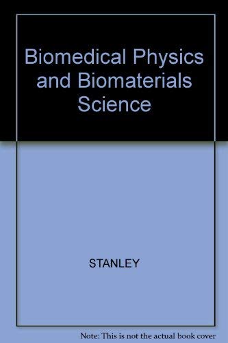 Imagen de archivo de Biomedical Physics and Biomaterials Science a la venta por Reader's Corner, Inc.