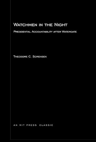 Watchmen In The Night : Presidential Accountability After Watergate