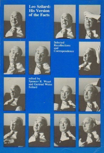 Leo Szilard: His Version of the Facts