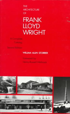 Stock image for The Architecture of Frank Lloyd Wright: A Complete Catalog [Second Edition] for sale by Saucony Book Shop