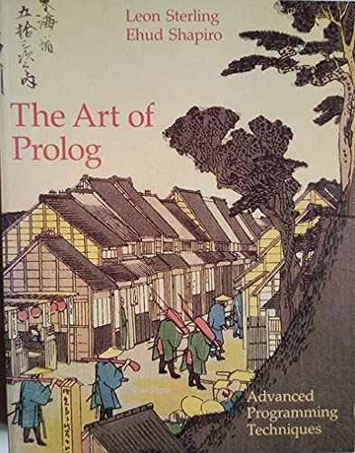 9780262691055: The art of Prolog: Advanced programming techniques (MIT Press series in logic programming)