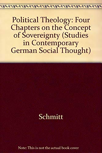 9780262691246: Political Theology: Four Chapters on the Concept of Sovereignty (Studies in Contemporary German Social Thought)