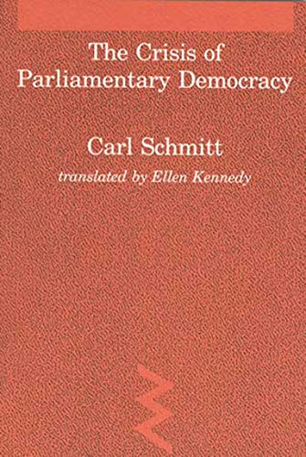 9780262691260: The Crisis of Parliamentary Democracy (Studies in Contemporary German Social Thought)