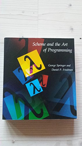 9780262691369: Scheme and the Art of Programming (MIT Electrical Engineering and Computer Science)