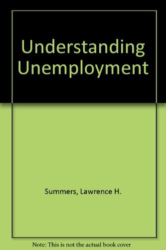 9780262691574: Understanding Unemployment