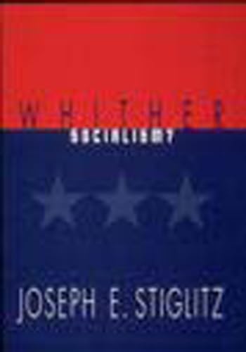 Whither Socialism? (Wicksell Lectures) (9780262691826) by Stiglitz, Joseph E. E