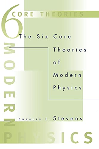 Beispielbild fr Six Core Theories of Modern Physics zum Verkauf von Montana Book Company