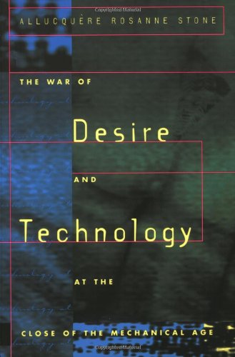 Beispielbild fr The War of Desire and Technology at the Close of the Mechanical Age zum Verkauf von Better World Books