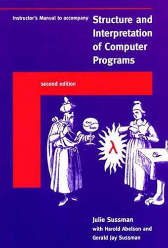 9780262692205: Instructor's Manual t/a Structure and Interpretation of Computer Programs, second edition (MIT Electrical Engineering and Computer Science)