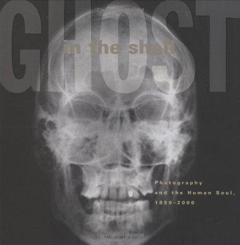 9780262692281: Ghost in the Shell: Photography and the Human Soul, 1850-2000