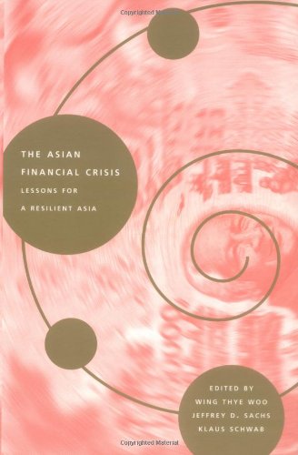 Stock image for The Asian Financial Crisis: Lessons for a Resilient Asia for sale by HPB-Diamond