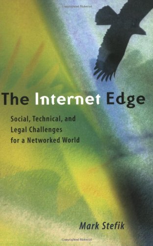 Stock image for The Internet Edge: Social, Technical, and Legal Challenges for a Networked World for sale by Bellwetherbooks