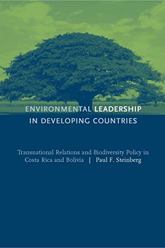 Stock image for Environmental Leadership in Developing Countries : Transnational Relations and Biodiversity Policy in Costa Rica and Bolivia for sale by Better World Books