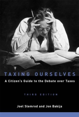 Beispielbild fr Taxing Ourselves : A Citizen's Guide to the Debate over Taxes zum Verkauf von Better World Books