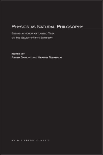 Stock image for Physics as Natural Philosophy Essays in Honor of Laszlo Tisza on his SeventyFifth Birthday for sale by Revaluation Books