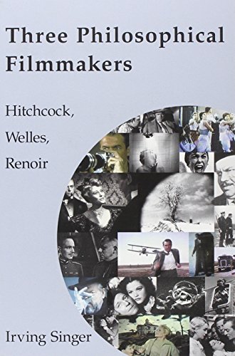 Imagen de archivo de Three Philosophical Filmmakers: Hitchcock, Welles, Renoir a la venta por Irish Booksellers